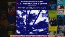 FREE PDF  An Introduction to the US Health Care System FULL DOWNLOAD