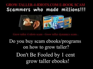 Grow Taller 4 Idiots Is A Scam