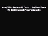 [PDF Download] CompTIA A  Training Kit (Exam 220-801 and Exam 220-802) (Microsoft Press Training