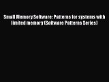 [PDF Download] Small Memory Software: Patterns for systems with limited memory (Software Patterns