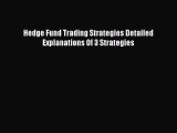 [PDF Download] Hedge Fund Trading Strategies Detailed Explanations Of 3 Strategies [Download]