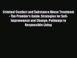 Criminal Conduct and Substance Abuse Treatment - The Provider's Guide: Strategies for Self-Improvement