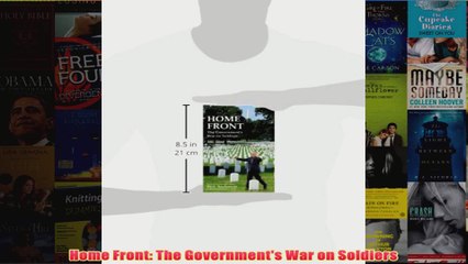 FREE PDF  Home Front The Governments War on Soldiers FULL DOWNLOAD