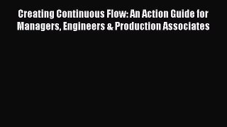 (PDF Download) Creating Continuous Flow: An Action Guide for Managers Engineers & Production
