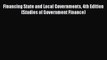 [PDF Download] Financing State and Local Governments 4th Edition (Studies of Government Finance)