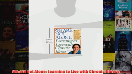 FREE PDF  We are Not Alone Learning to Live with Chronic Illness FULL DOWNLOAD