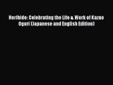 Horihide: Celebrating the Life & Work of Kazuo Oguri (Japanese and English Edition) Free Download