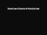 Street Law: A Course in Practical Law  Free Books