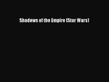 (PDF Download) Shadows of the Empire (Star Wars) PDF