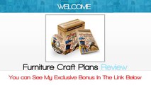 Furniture Craft Plans Review - get *BEST* Bonus HERE!!! ... :) :) :)