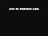 [PDF Download] Dummett on Analytical Philosophy [Read] Full Ebook