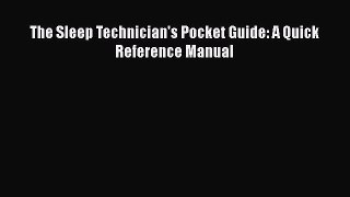[Téléchargement PDF] The Sleep Technician's Pocket Guide: A Quick Reference Manual [PDF] Télécharger