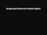 Design and Practice for Printed Textiles  Read Online Book