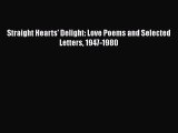 [PDF Download] Straight Hearts' Delight: Love Poems and Selected Letters 1947-1980 [Download]