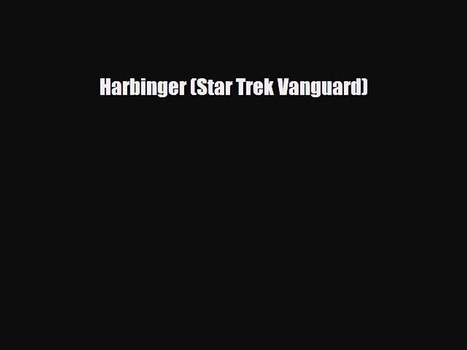 [PDF Download] Harbinger (Star Trek Vanguard) [Download] Full Ebook
