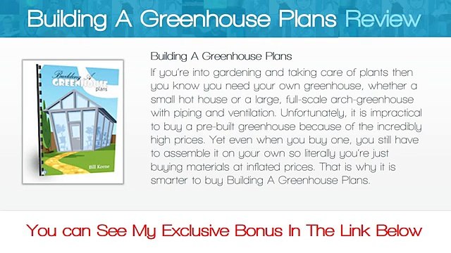 Building A Greenhouse Plans Review - get *BEST* Bonus HERE!!! ... :) :) :)