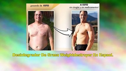 Desintegrador De Grasa Weightdestroyer In Spanish