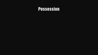 Possession  Free Books