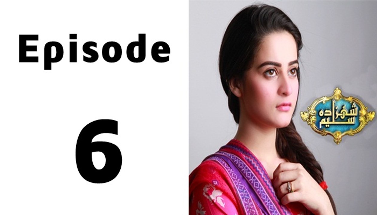 Shehzada Saleem Episode 6 Full on Ary Digital