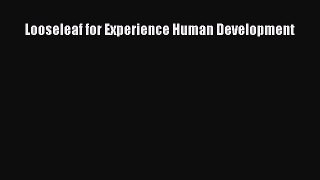 Looseleaf for Experience Human Development  Read Online Book