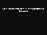 [PDF Download] Killer Content: Strategies for Web Content and E-Commerce [Read] Online