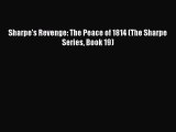 Sharpe's Revenge: The Peace of 1814 (The Sharpe Series Book 19)  Free PDF