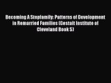 Becoming A Stepfamily: Patterns of Development in Remarried Families (Gestalt Institute of