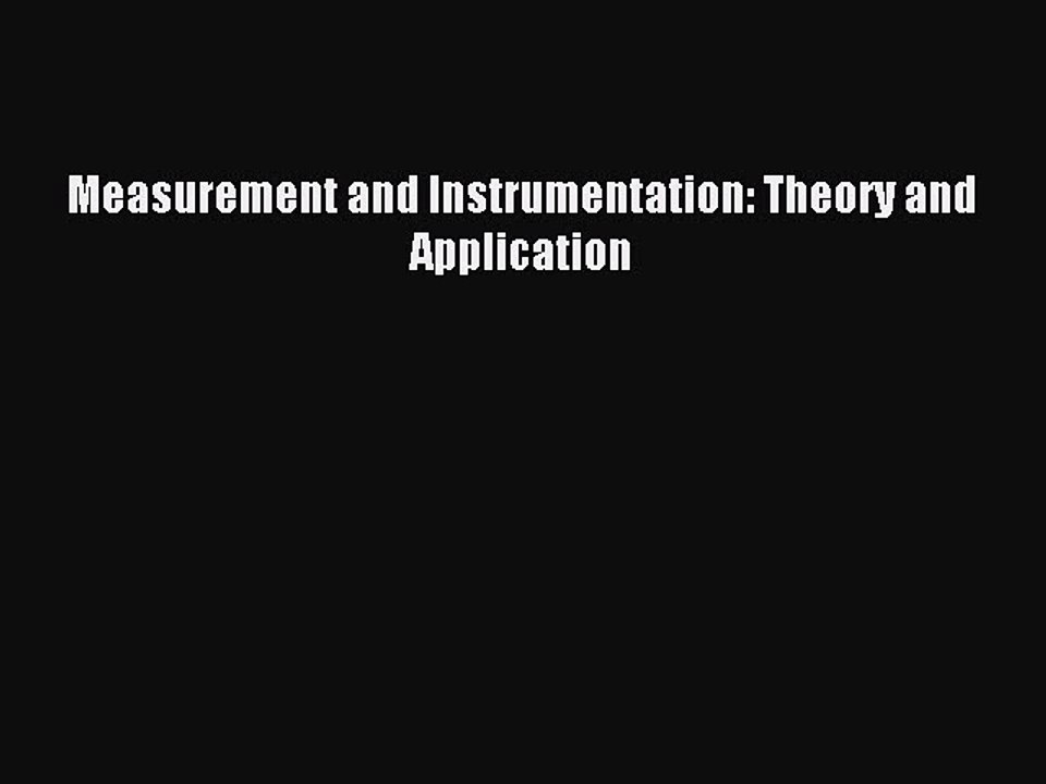 (PDF Download) Measurement and Instrumentation: Theory and Application PDF