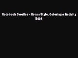 [PDF Download] Notebook Doodles - Henna Style: Coloring & Activity Book [Download] Online