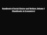 PDF Download Handbook of Social Choice and Welfare Volume 1 (Handbooks in Economics) PDF Online
