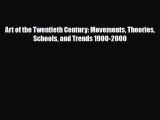[PDF Download] Art of the Twentieth Century: Movements Theories Schools and Trends 1900-2000