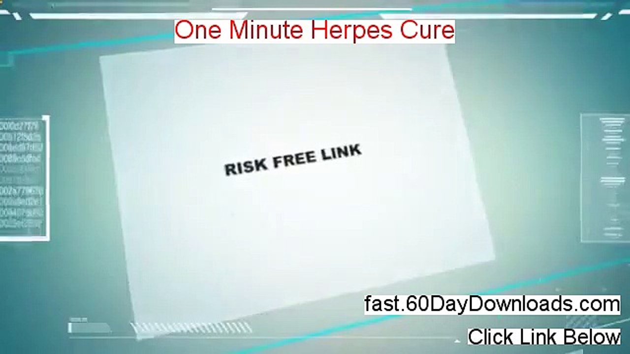 One Minute Herpes Cure 2014 (our review + downl...