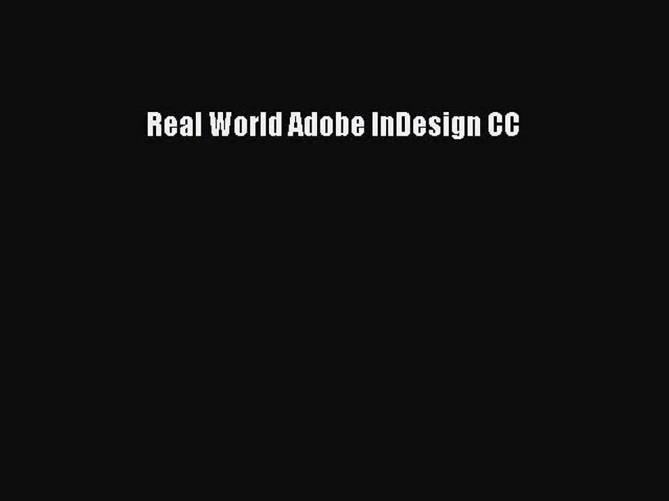(PDF Download) Real World Adobe InDesign CC PDF
