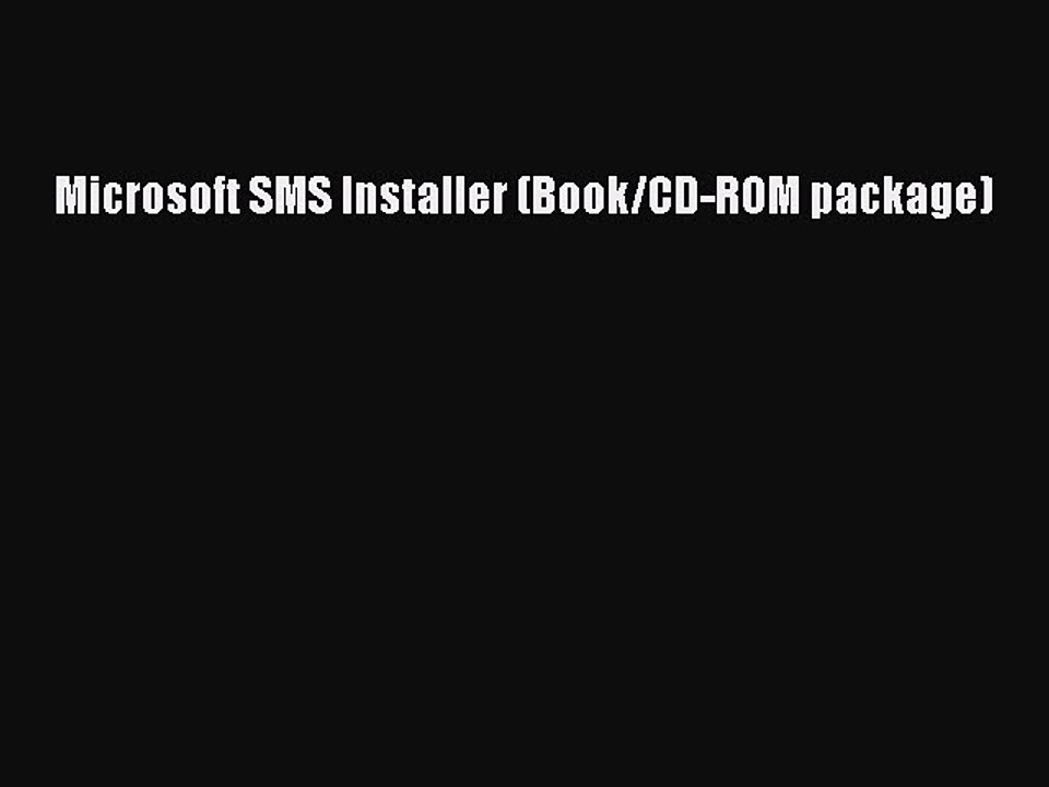 [PDF Download] Microsoft SMS Installer (Book/CD-ROM package) [Read] Full Ebook