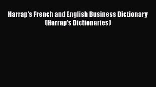 Harrap's French and English Business Dictionary (Harrap's Dictionaries)  Free Books