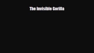 [PDF Download] The Invisible Gorilla [Download] Full Ebook