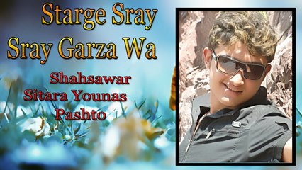Shahsawar, Sitara Younas - Starge Sray Sray Garza Wa