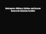 [PDF Download] Helicopters: Military Civilian and Rescue Rotorcraft (Aviation Factfile) [Download]