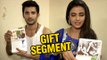 Gift Segment : Sidhant & Jasmin aka Kunj & Twinkle Overwhelmed By Gifts From Fans | Tashan-e-Ishq