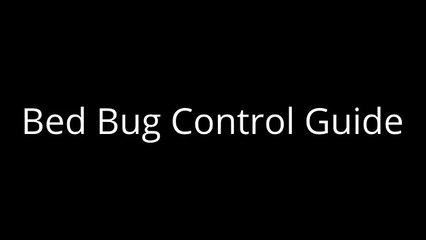 Bed Bug Control Guide