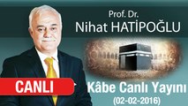 Nihat Hatipoğlu İle Kabe Canlı Yayını - 1