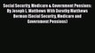 Social Security Medicare & Government Pensions: By Joseph L. Matthews With Dorothy Matthews