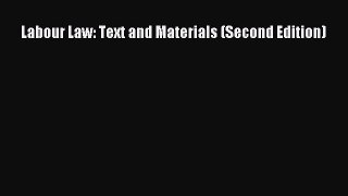 Labour Law: Text and Materials (Second Edition)  PDF Download