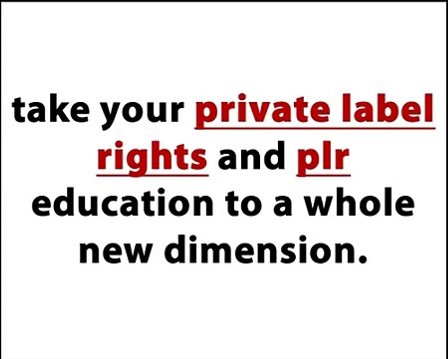 Private Label Rights PLR Ebooks, Software, And Other Private Label Rights Content