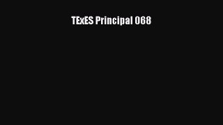 TExES Principal 068  PDF Download