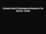 Totlandia: Book 3 (Contemporary Romance): The Onesies - Spring  Free PDF
