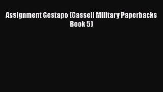 Assignment Gestapo (Cassell Military Paperbacks Book 5)  Free Books