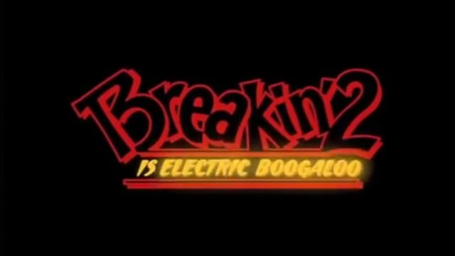 BREAKIN' 2: Electric Boogaloo (1984) Trailer