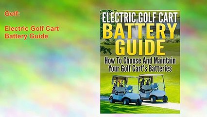 Electric Golf Cart Battery Guide