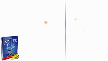 The 3 Week Diet Review - Lose Those Extra Pounds Fast!